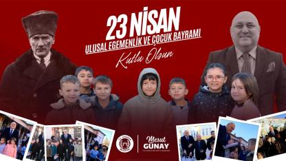 Başkan Mesut Günay’dan 23 Nisan Mesajı